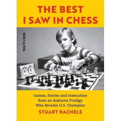 The Best I Saw in Chess Rachels Stuart