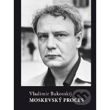 Moskevský proces - Vladimír Bukovskij
