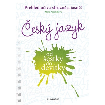 Český jazyk od šestky do devítky - Alena Papoušková