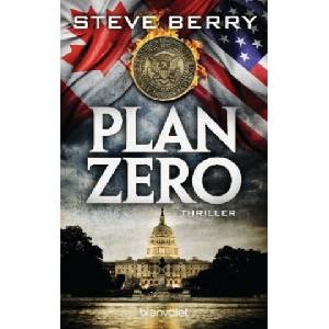 Plan Zero | Steve Berry, Wolfgang Thon (ISBN: 9783734106460)