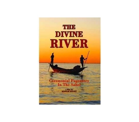 V Divine Divine River - Ceremonial Pageantry in the Sahel DVD od 829 Kč - Heureka.cz