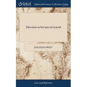 Directions to Servants in General | Jonathan Swift (ISBN: 9781385752357)
