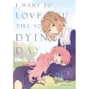 I WANT TO LOVE YOU TILL YOUR DYING V03 (ISBN: 9798888773826)