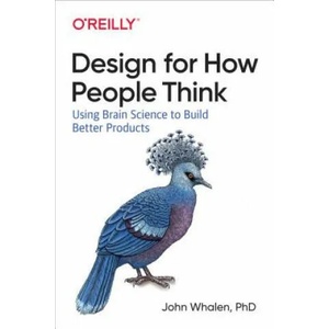 Design for How People Think (ISBN: 9781491985458)