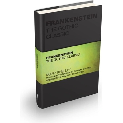 Frankenstein The Gothic Classic - Shelley Mary