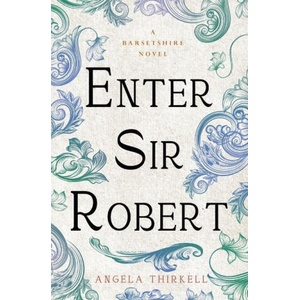 Enter Sir Robert | Angela Thirkell (ISBN: 9781504092821)