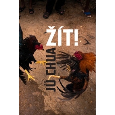 Žít! - Jü Chua