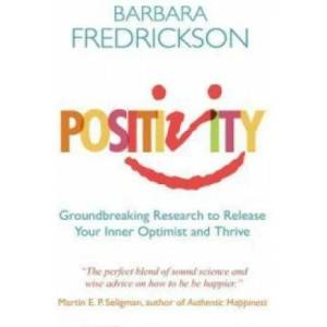 Positivity | Barbara Fredrickson (2011)