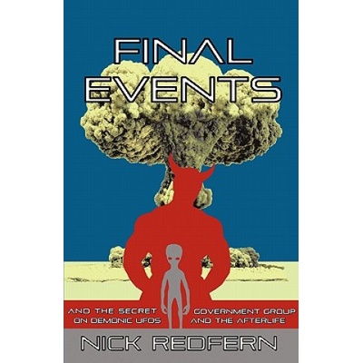 FINAL EVENTS and the Secret Government Group on Demonic UFOs and the Afterlife