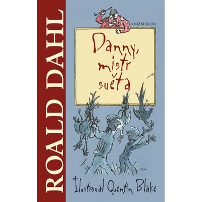Danny, mistr světa - Roald Dahl