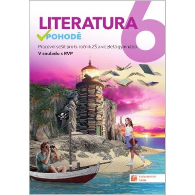 Literatura v pohodě 6 – pracovní sešit