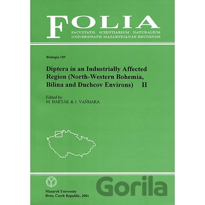 Diptera in an Industrially Affected Region North-Western Bohemia, Bílina and Duchcov Environs II - Miroslav Barták