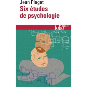 Six Etudes de Psycholog | Jean Piaget (ISBN: 9782070324316)