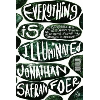 Everything is Illminated - Safran Foer Jonathan