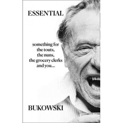 Essential Bukowski: Poetry Bukowski Charles