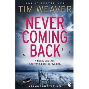 Never Coming Back - Tim Weaver