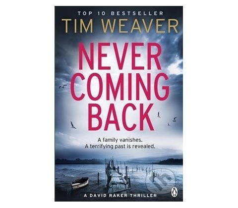 Never Coming Back - Tim Weaver