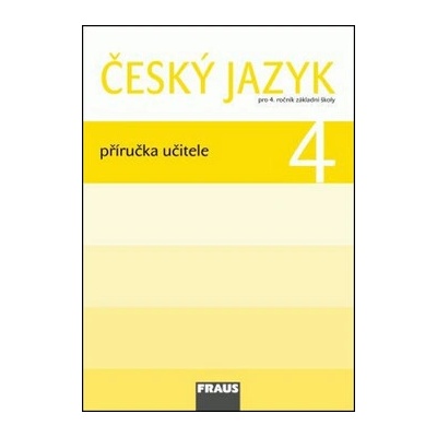 Český jazyk 4 pro ZŠ příručka učitele