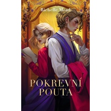 Pokrevní pouta - Richelle Mead