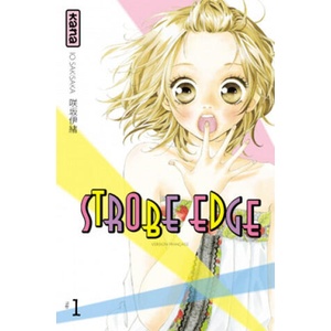 Strobe Edge - Tome 1 | Io Sakisaka (ISBN: 9782505011835)