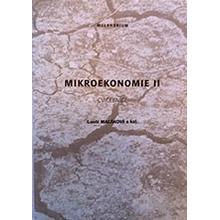 Mikroekonomie II - cvičebnice - Macáková Libuše a kolektiv