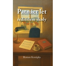 Patnáct let ředitelem školy