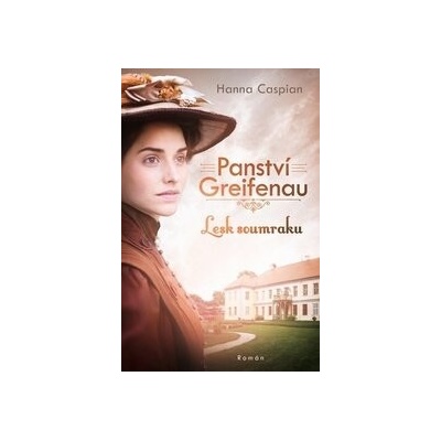 Panství Greifenau 1 - Lesk soumraku