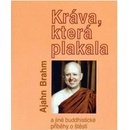 Knihy Kráva, která plakala a jiné buddhistické příběhy o štěstí - Ajahn Brahm