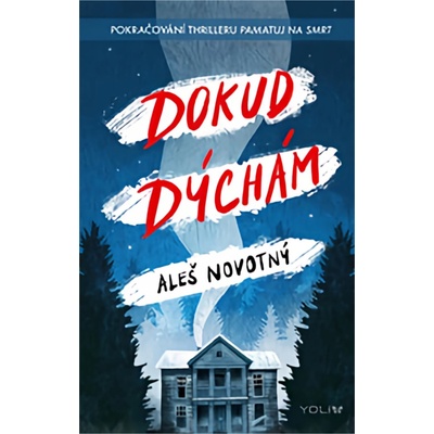 Dokud dýchám - Aleš Novotný