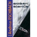 Solární stanice - Andreas Eschbach