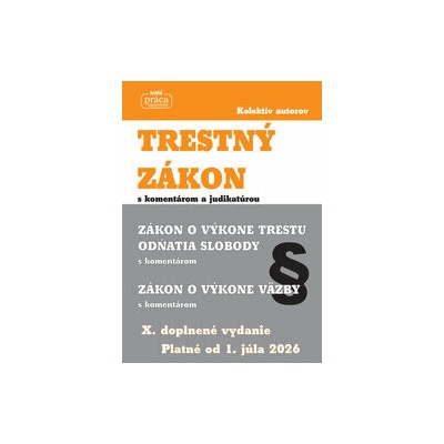 Trestný zákon s komentárom a judikatúrou platný od 1.júla 2026