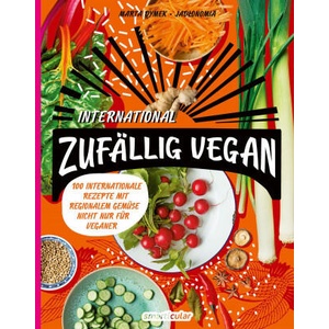 Zufällig vegan - International | Marta Dymek, smarticular Verlag (ISBN: 9783946658467)