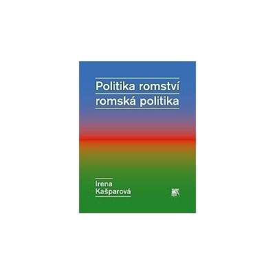 Politika romství – romská politika - -#NÁZEV?