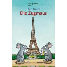 Die Zugmaus - Timm, Uwe