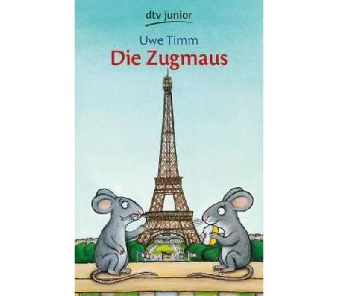Die Zugmaus - Timm, Uwe
