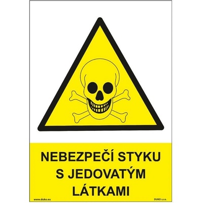 DUKO NEBEZPEČÍ STYKU S JEDOVATÝMI LÁTKAMI Formát: 148 x 210 mm, Materiál: plast 1 mm, samolepící vinylová fólie