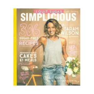 I Quit Sugar: Simplicious | WILSON SARAH (ISBN: 9781529011036)