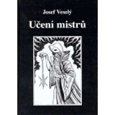 Učení mistrů Veselý Josef