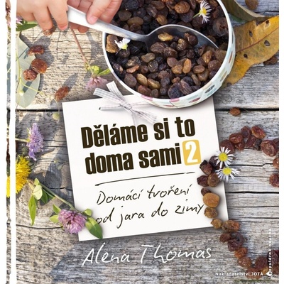 Děláme si to doma sami 2 - Alena Thomas