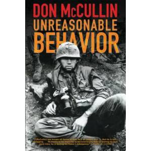 Unreasonable Behavior: An Autobiography | Don McCullin (ISBN: 9780802126962)