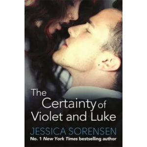 Certainty of Violet and Luke | Jessica Sorensen (2015)