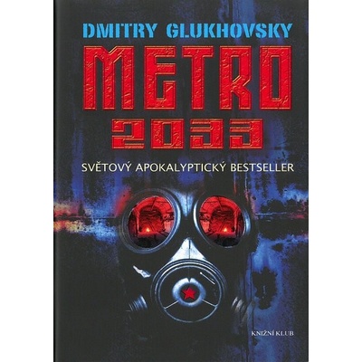 Metro 2033 - Dmitry Glukhovsky CZ