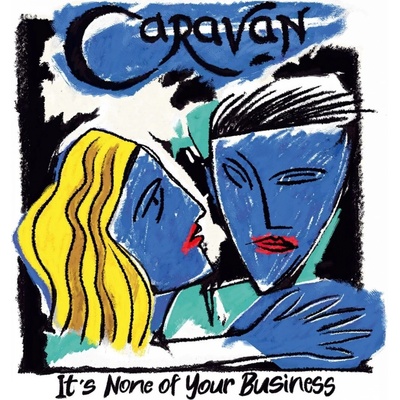 Caravan - It's None Of Your Business LP