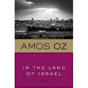 In the Land of Israel | Amos Oz, Maurie Goldberger-Bartura (ISBN: 9780156481144)