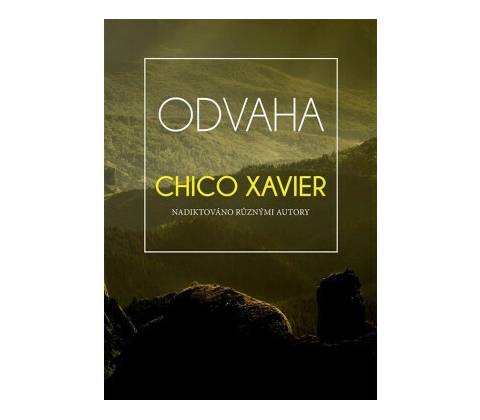 Odvaha - Chico Xavier