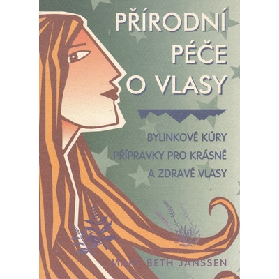 Přírodní péče o vlasy - Mary Beth Janssen