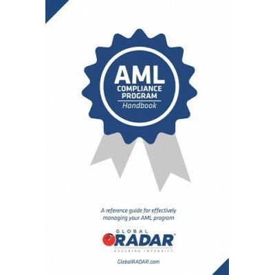 AML Compliance Program Handbook: A reference guide for managing your AML program (MR Dominic Suszek)(Brožovaná)