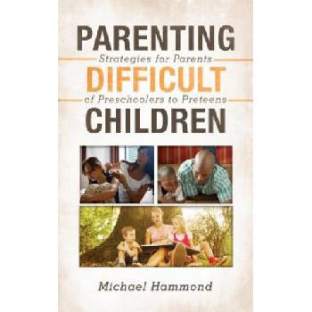 Image 1 of Parenting Difficult Children | Michael Hammond