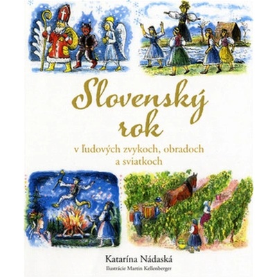 Slovenský rok v ľudových zvykoch, obradoch a sviatkoch