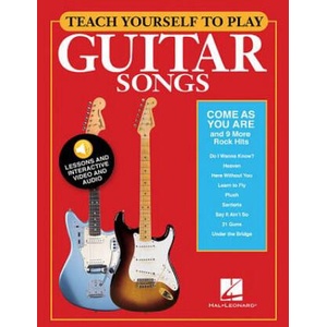 Teach Yourself to Play Guitar Songs: "Come as You Are" & 9 More Rock Hits | Hal Leonard Publishing Corporation (ISBN: 9781495049842)